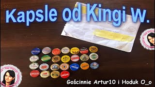 Kapsle od Kingi W Gościnie Artur10 i Hoduk REUPLOAD [upl. by Asertal678]