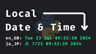 Getting Date and Time Based on User Locale Python Recipes [upl. by Judith976]