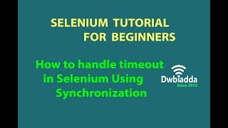 How to handle timeout in Selenium Using Synchronization  selenium videos [upl. by Riana254]