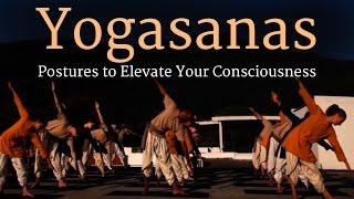 Yogasanas – Postures to Elevate Your Consciousness  Sadhguru [upl. by Adnolor]