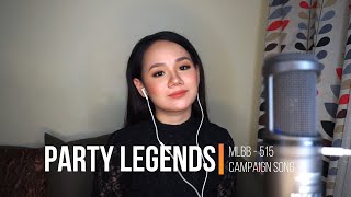 Party Legends  Mobile Legends Bang Bang  Adelene Rabulan cover [upl. by Lekkim]