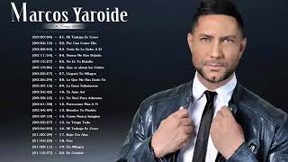 Marcos Yaroide Sus Mejores Canciones  Marcos Yaroide Lo Mejor De Su Música [upl. by Aitropal964]