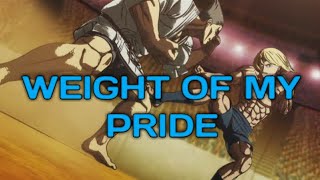 Akoya Seishu Vs Imai Cosmo  Kengan Ashura AMV  Weight Of My Pride [upl. by Nobile558]