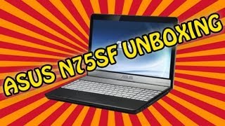 Asus N75SF Unboxing [upl. by Haleigh533]