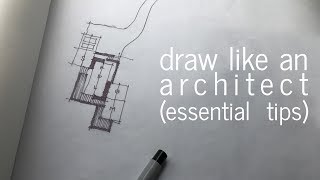 Draw like an Architect  Essential Tips [upl. by Pellikka]