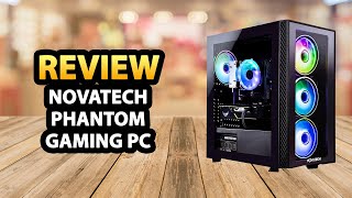 NOVATECH Phantom  Prebuilt Gaming PC Desktop Computer ✅ Review [upl. by Middleton]