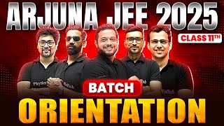 Class 11th ARJUNA JEE Batch For 2025 🔥 Live Orientation Session [upl. by Linn]