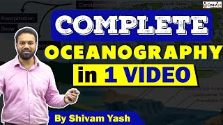 Oceanography Complete  UPSC Geography  Comprehensive Coverage  UPSC 2023  OnlyIAS Shivam Sir [upl. by Iadam269]