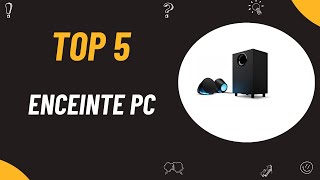 Les 5 Meilleure Enceinte PC 2024 [upl. by Fullerton]