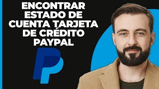 ¿Cómo encontrar el estado de cuenta de la tarjeta de crédito PayPal [upl. by Irafat625]