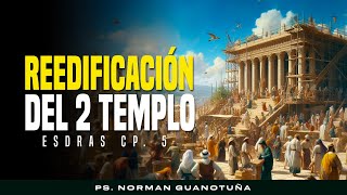 Reedificación del 2 Templo Esdras Cp 5  EN VIVO  PS NORMAN GUANOTUÑA [upl. by Jan987]