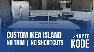 Custom Ikea Island No Trim amp No Shortcuts [upl. by Icnarf29]