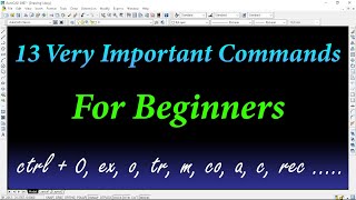 13 Basic amp Important Commands For Beginners  Regular Use in 2D AutoCAD [upl. by Ynaffital]