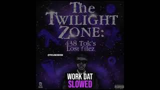 438 Tok  Work Dat Ft Rico Cartel SLOWED [upl. by Lynden484]