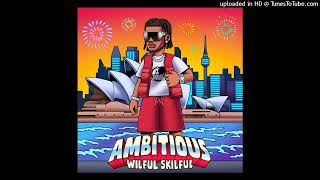 Dasvibes amp Wilful Skilful  Ambitious Symphonic Distribution Single 15 November 2024 [upl. by Suoirred]