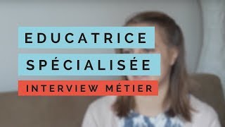 Devenir EducateurEducatrice Spécialisée [upl. by Yetta950]