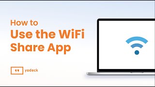 How To Use The WiFi Share App With Yodeck [upl. by Ydualc]