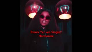 Remix I am Single by Harmonize ft Nkosazana Daughter alobovibes harmonize [upl. by Natie]