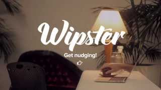 Wipster  Introducing the nudge [upl. by Fasa384]