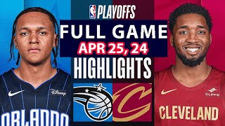 Orlando Magic Vs Cleveland Cavaliers Full Game Highlights  April 25 2024  NBA Play off [upl. by Parhe]