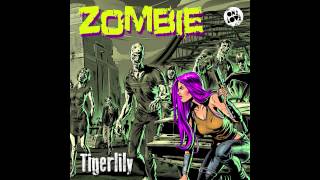 Tigerlily  Zombie Original Mix [upl. by Llenrub125]