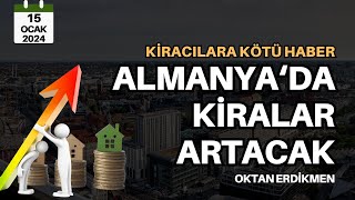 Almanyada kiralar artacak  15 Ocak 2024 Oktan Erdikmen [upl. by Inaoj]