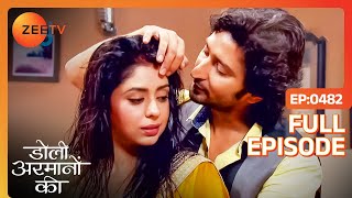 Shaurya और Diya के Romantic Moments  Doli Armaanon Ki  Full Ep 482  Zee TV [upl. by Mali918]