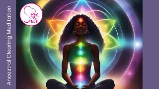 GUIDED ANCESTRAL CLEARING MEDITATION [upl. by Scutt]