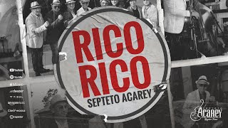 Septeto Acarey  Rico Rico  Official Video [upl. by Mouldon674]