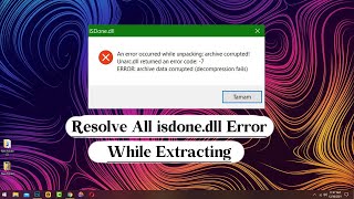 how to fix isdonedll error and unarcdll fix 100 working for all games [upl. by Base902]