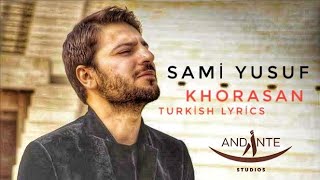 sami yusuf 2019  Khorasan  Arabic Version  Turkish Lyrics [upl. by Carry]