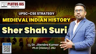 Sher Shah Suri  Medieval History  UPSC CSE  PLUTUS IAS  UPSC MAINS EXAM 2024 upsc [upl. by Aylmar]