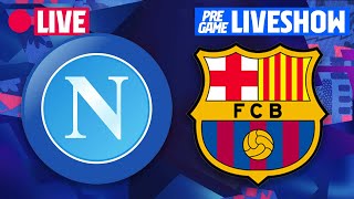 🔴 NAPOLI  BARÇA  UEFA EUROPA LEAGUE PREMATCH LIVESHOW ⚽ [upl. by Ris]