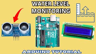 Water Level Monitoring with Arduino  Ultrasonic Sensor HCSR04 amp LCD Display [upl. by Enyak507]