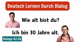 Dialoge A2  B1  Einfache Dialoge Für Den Alltag  Deutsch Lernen Mit Dialogen [upl. by Nana]