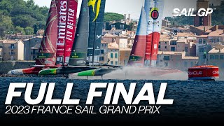 Full Final  2023 France Sail Grand Prix  🇬🇧 v 🇦🇺 v 🇪🇸  SailGP [upl. by Alvinia]