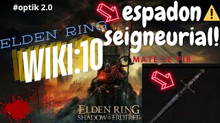 Espadon seigneurial ELDEN RING [upl. by Nerrawed]