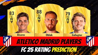 FC 25 Atletico Madrid Player Ratings EA FC 25🔥 ft Oblak Alvarez Gallagher [upl. by Jansen]