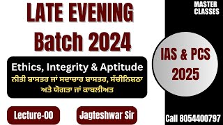 IAS PCS 2025  ETHICS Lec00  JAGTESHWAR SIR  715 PM  10 September 2024  Call 8054400797 [upl. by Wilt566]