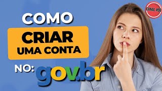 Como CRIAR uma CONTA no GOVBR  Passo a Passo [upl. by Tor]