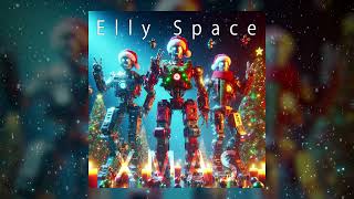 Elly Space  Xmas Audio [upl. by Ohs]