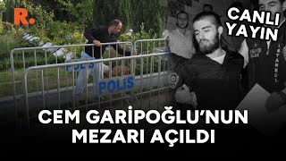 Cem Garipoğlunun mezarı açılıyor CANLI [upl. by Lebyram183]