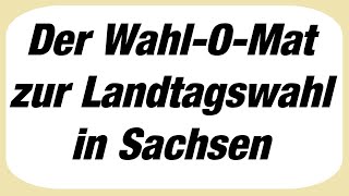 Mein WahlOMat Ergebnis Landtagswahl Sachsen [upl. by Nevets]