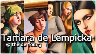 Tamara de Lempicka exhibit at the de Young Museum San Francisco [upl. by Beverle510]