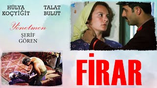 Firar Türk Filmi  FULL  Restorasyonlu  HÜLYA KOÇYİĞİT  TALAT BULUT [upl. by Etireuqram]