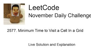 2577 Minimum Time to Visit a Cell In a Grid  Day 2930 Leetcode November Challenge [upl. by Ameerak]