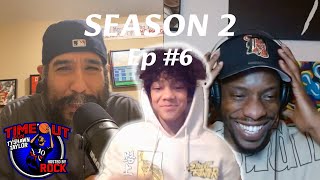 Timeout Podcast Season 2  Episode 6 w Quintin Cruz Tyshawns Son [upl. by Akimed]