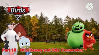 Birds 2 Part 18  OtisDewey and Otis Conversation [upl. by Niki350]