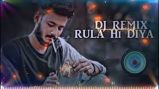 Rula Hi Diya  LOVE SAD SONG Dj Remix  HINDU DJ PRODUCTION [upl. by Badger414]