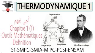 2 Thermodynamique S1 chapitre 1 partie1 définition et outil mathématique SMPC SMIA MPSI PCSI ENSAM [upl. by Elon]